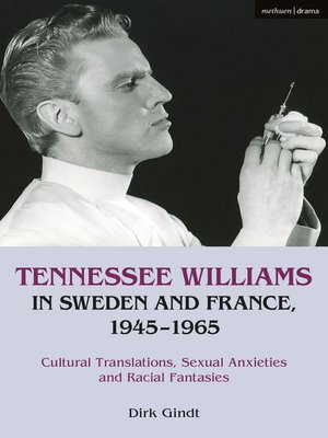 cover image of Tennessee Williams in Sweden and France, 1945&#8211;1965